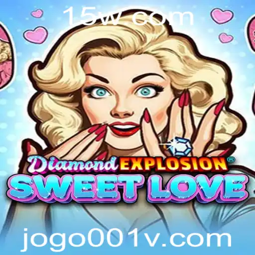 DiamondExplosionSweetLove: Descubra o Jogo Mais Popular do Momento